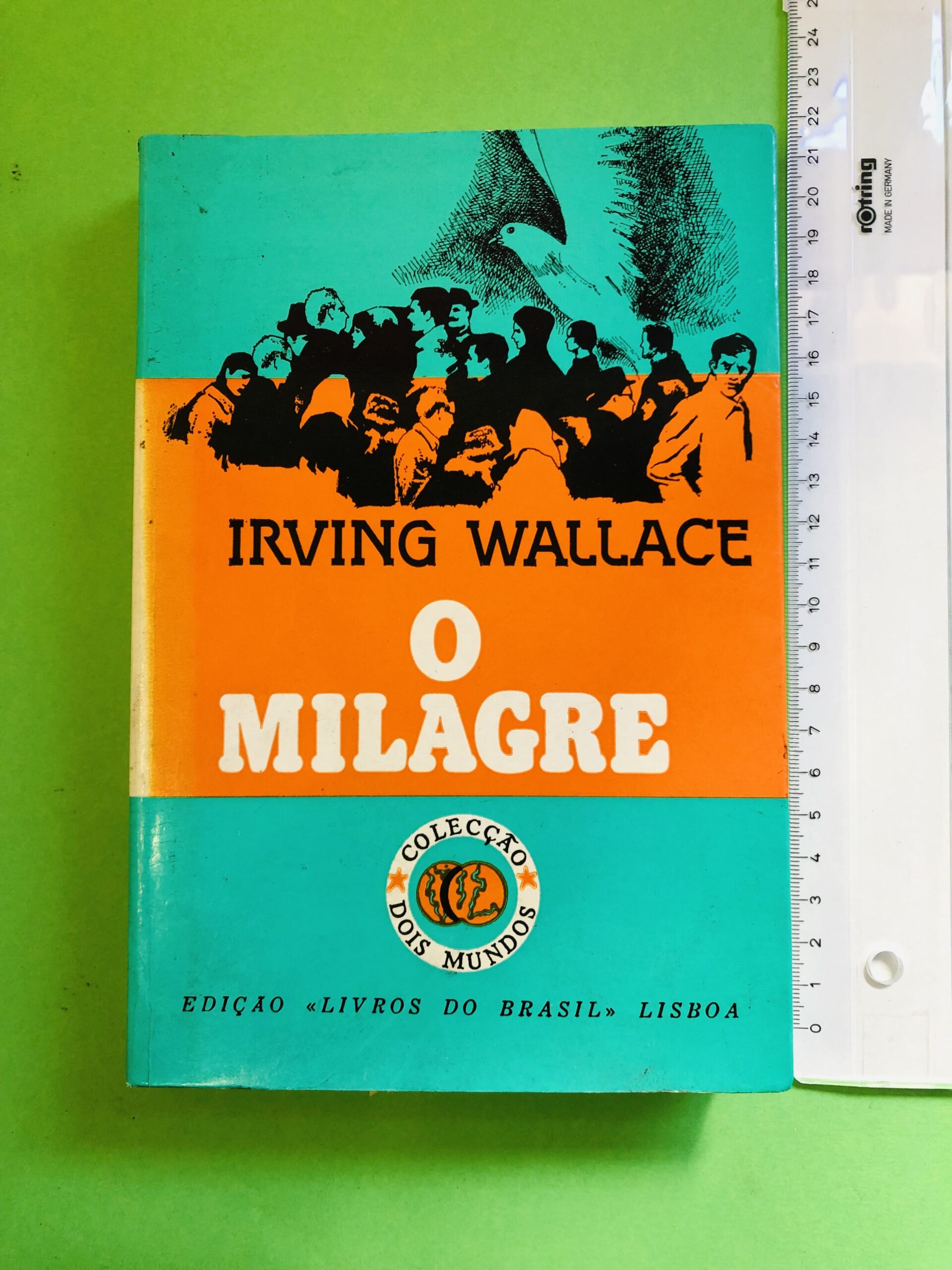 O Milagre - Irving Wallace