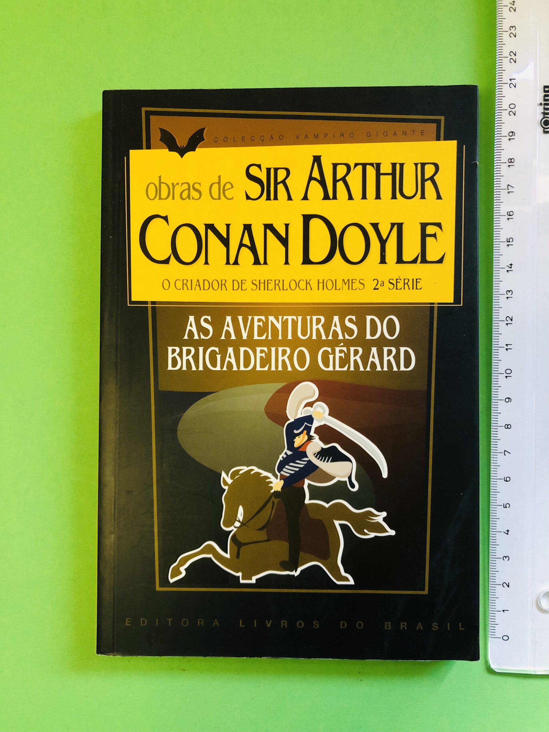 As Aventuras do Brigadeiro Gérard - Sir Arthur Conan Doyle