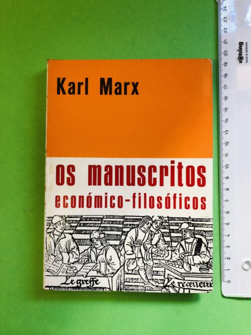 Os Manuscritos Econômico-Filosóficos - Karl Marx