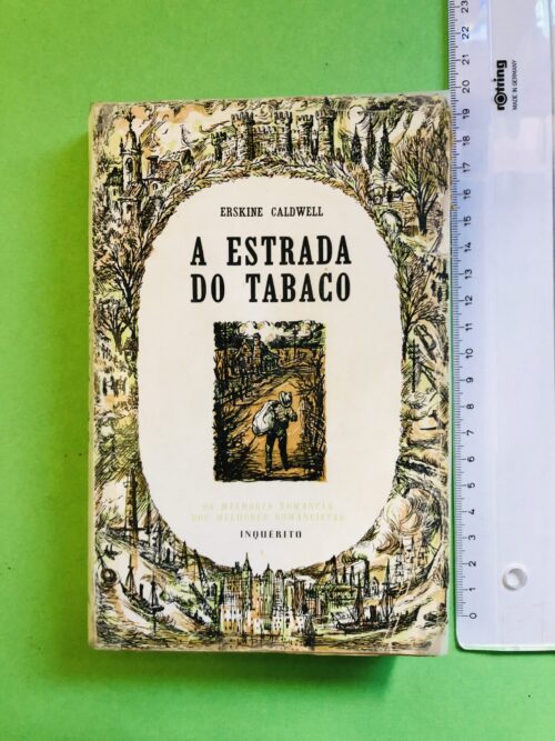 A Estrada do Tabaco - Erskine Caldwell