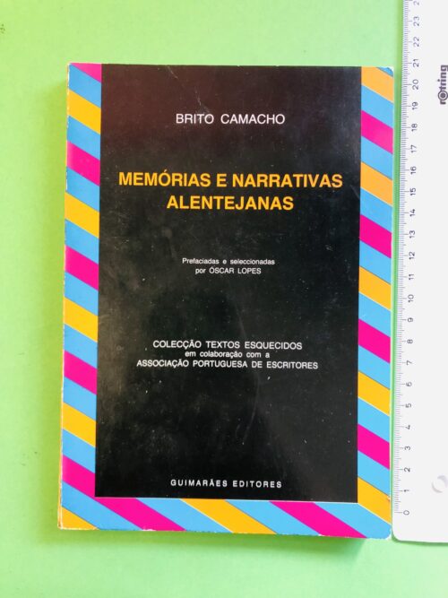 Memórias e Narrativas Alentejanas - Brito Camacho