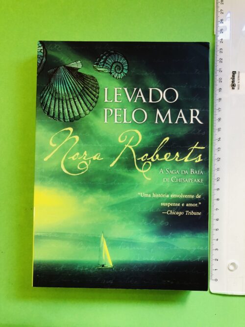 Levado Pelo Mar - Nora Roberts