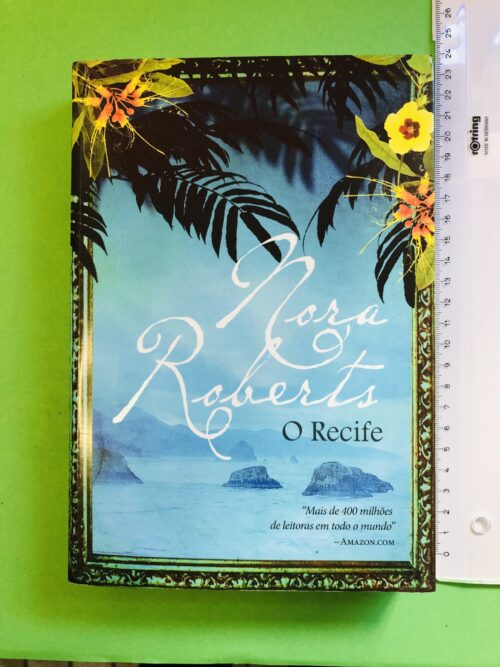 O Recife - Nora Roberts