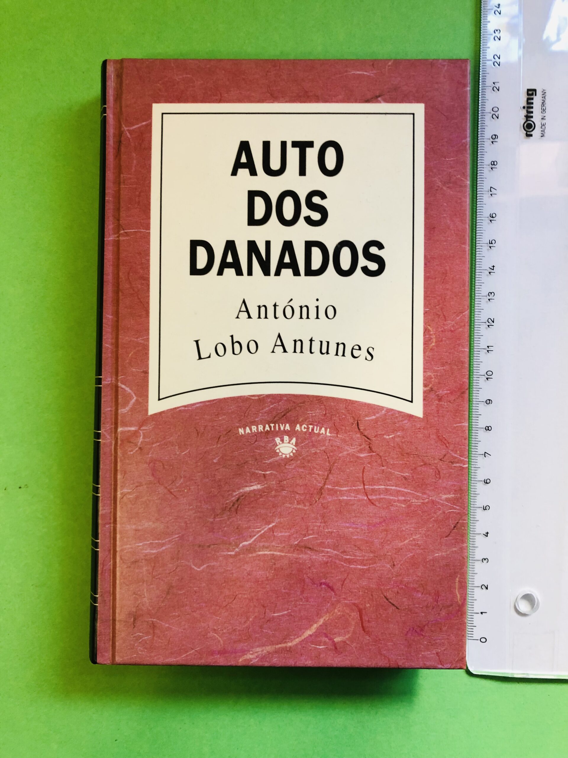 Auto dos Danados - António Lobo Antunes