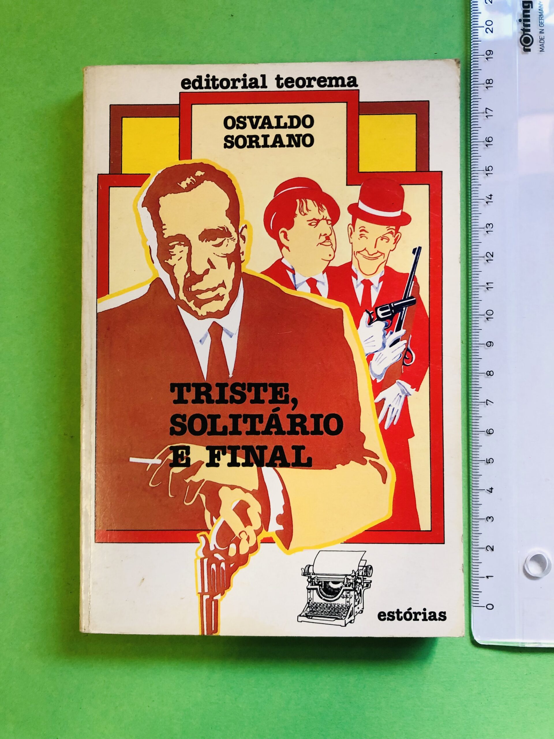 Triste, solitário e final - Osvaldo Soriano