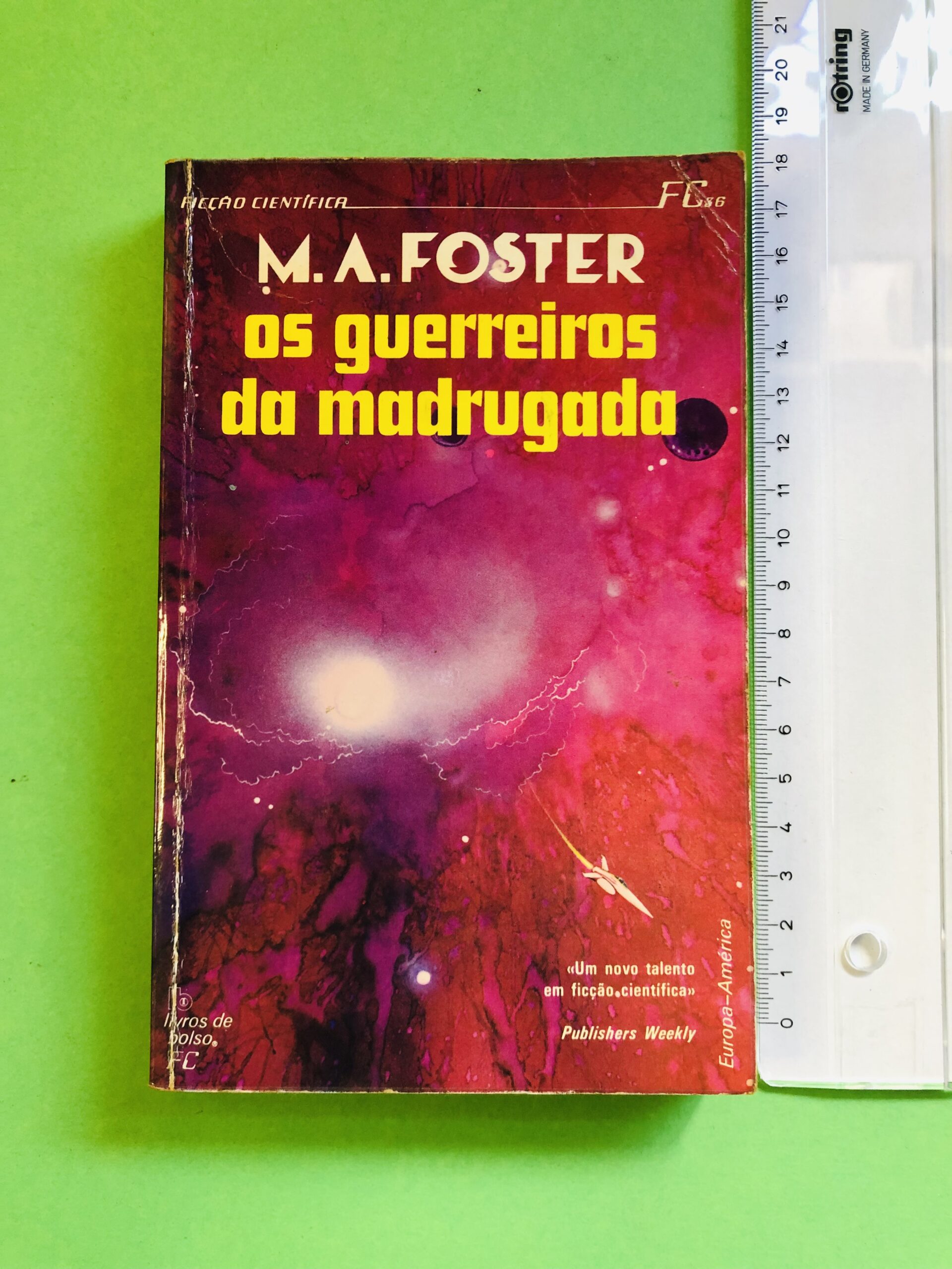 Os Guerreiros da Madrugada - M.A. Foster