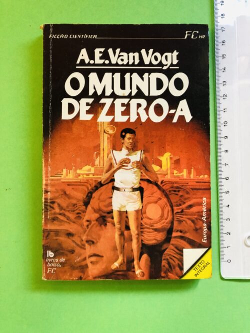 O MUNDO DE ZERO-A - A.E. Van Vogt