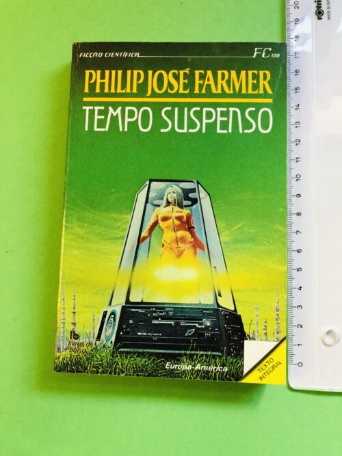 Tempo Suspenso - Philip José Farmer