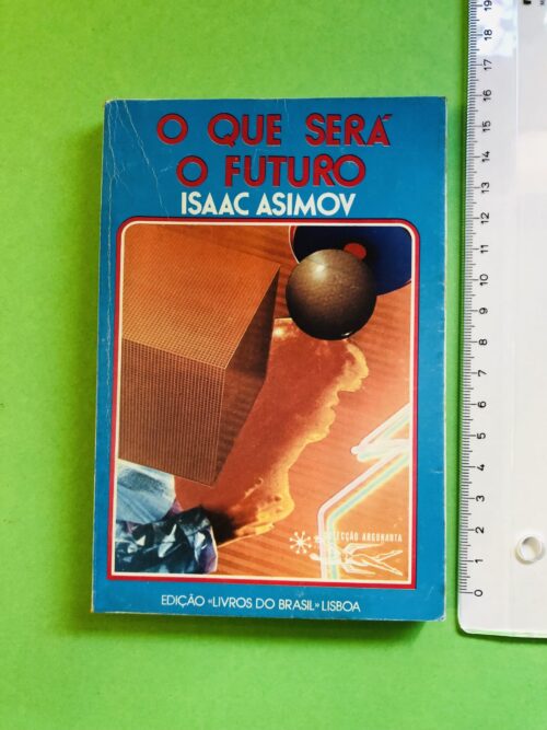 O Que Será o Futuro - Isaac Asimov