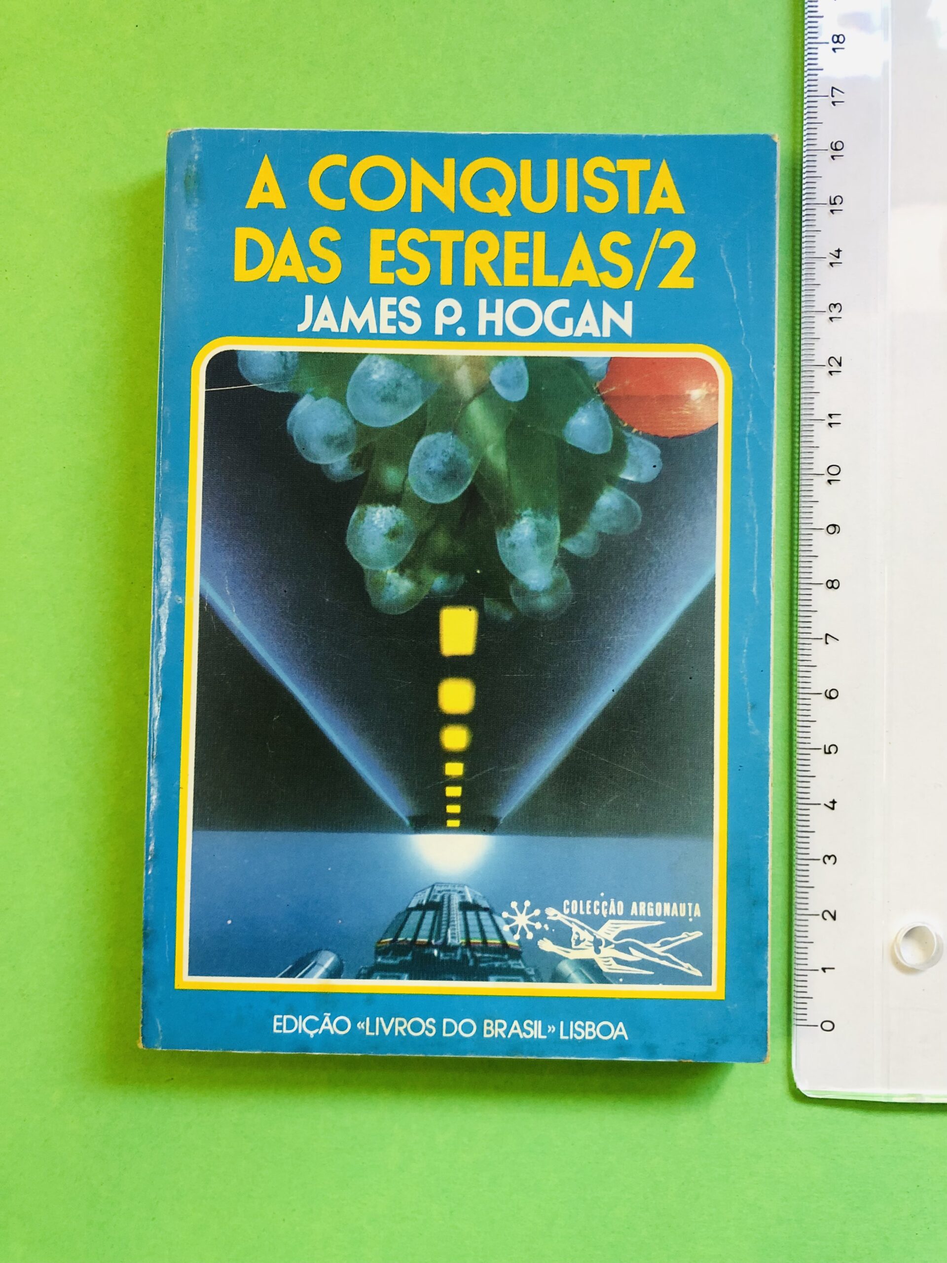 A Conquista das Estrelas/2 - James P. Hogan