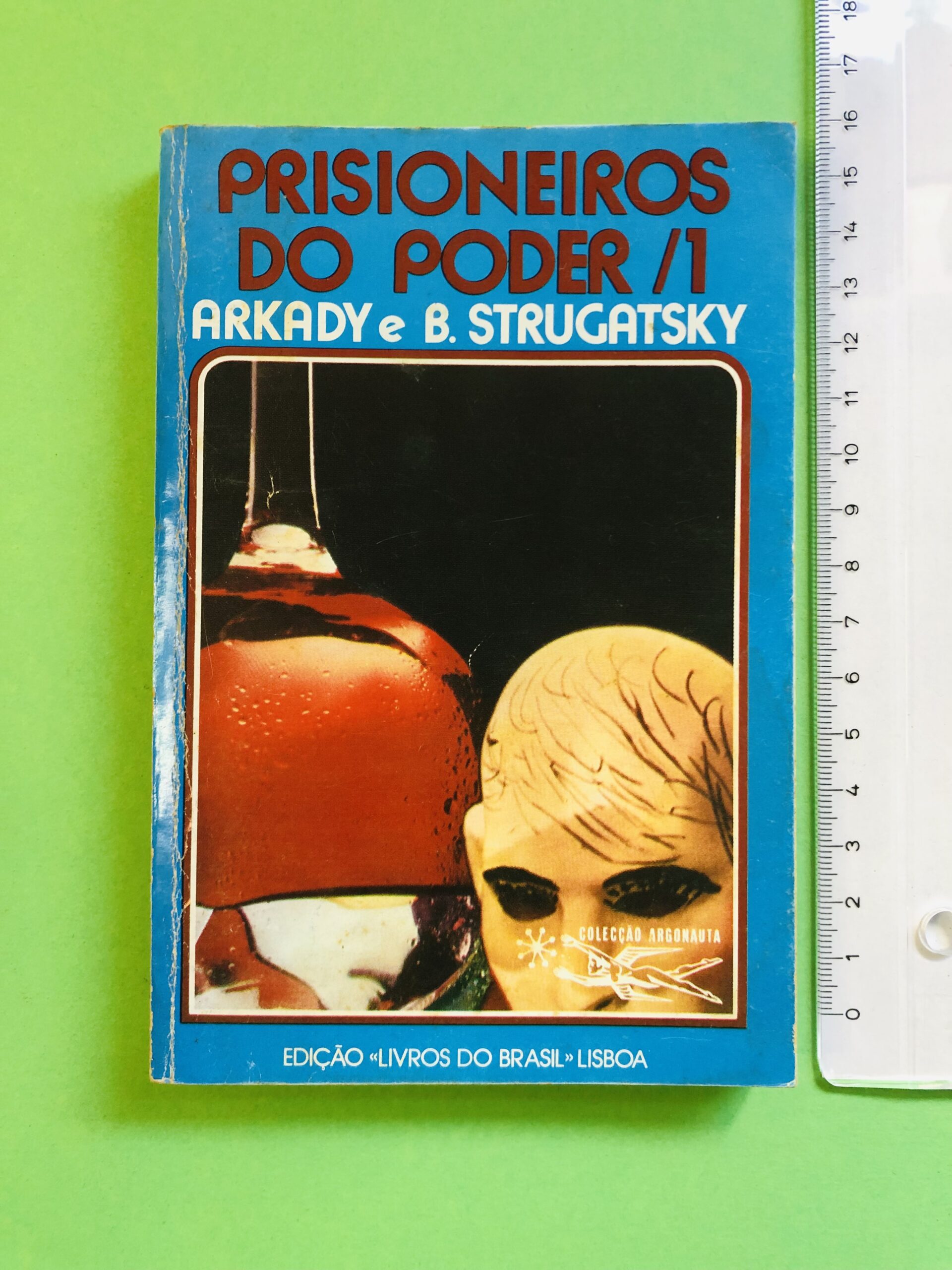 Prisioneiros do Poder /1 - Arkady e B. Strugatsky