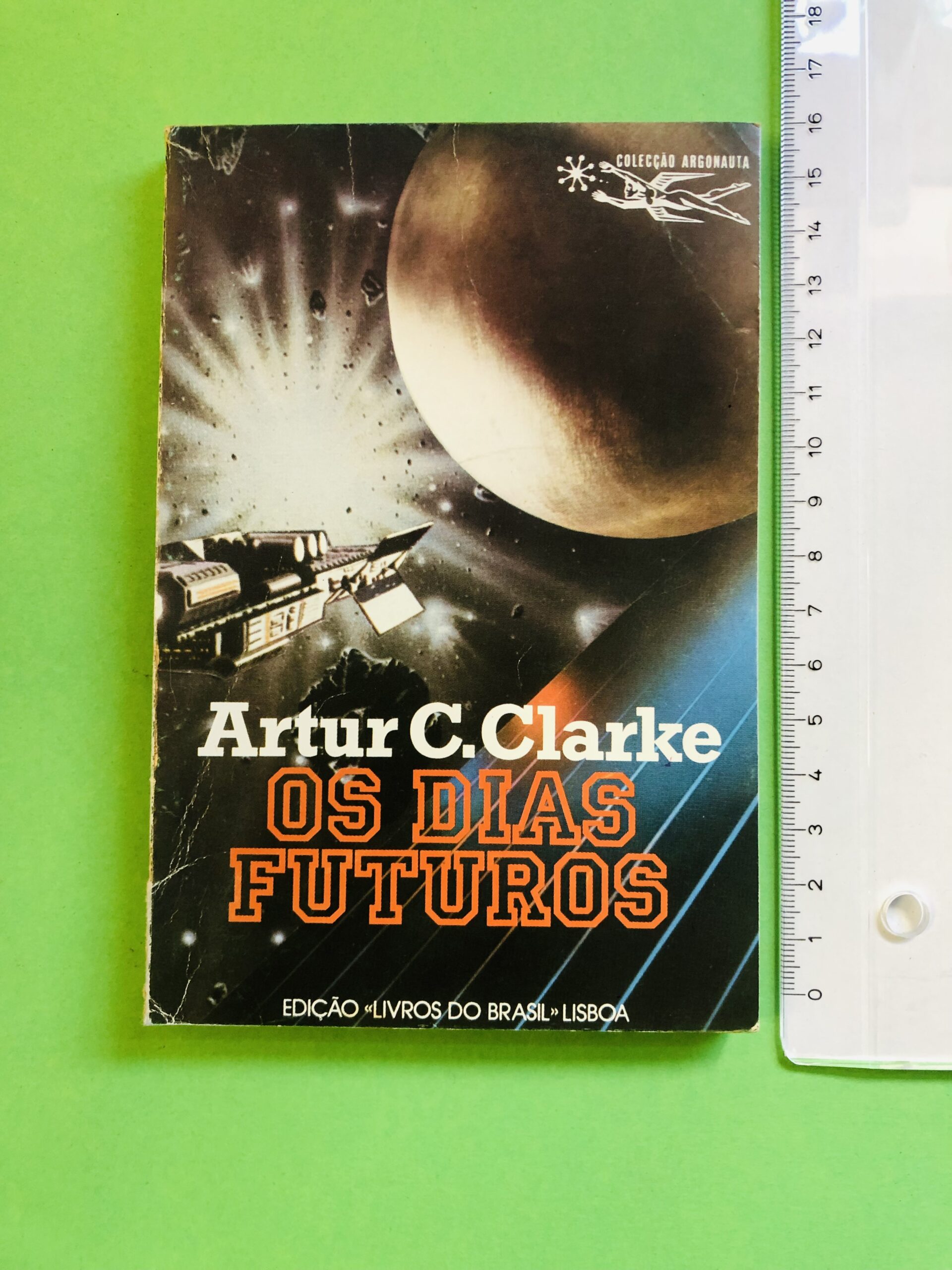 Os Dias Futuros - Artur C. Clarke