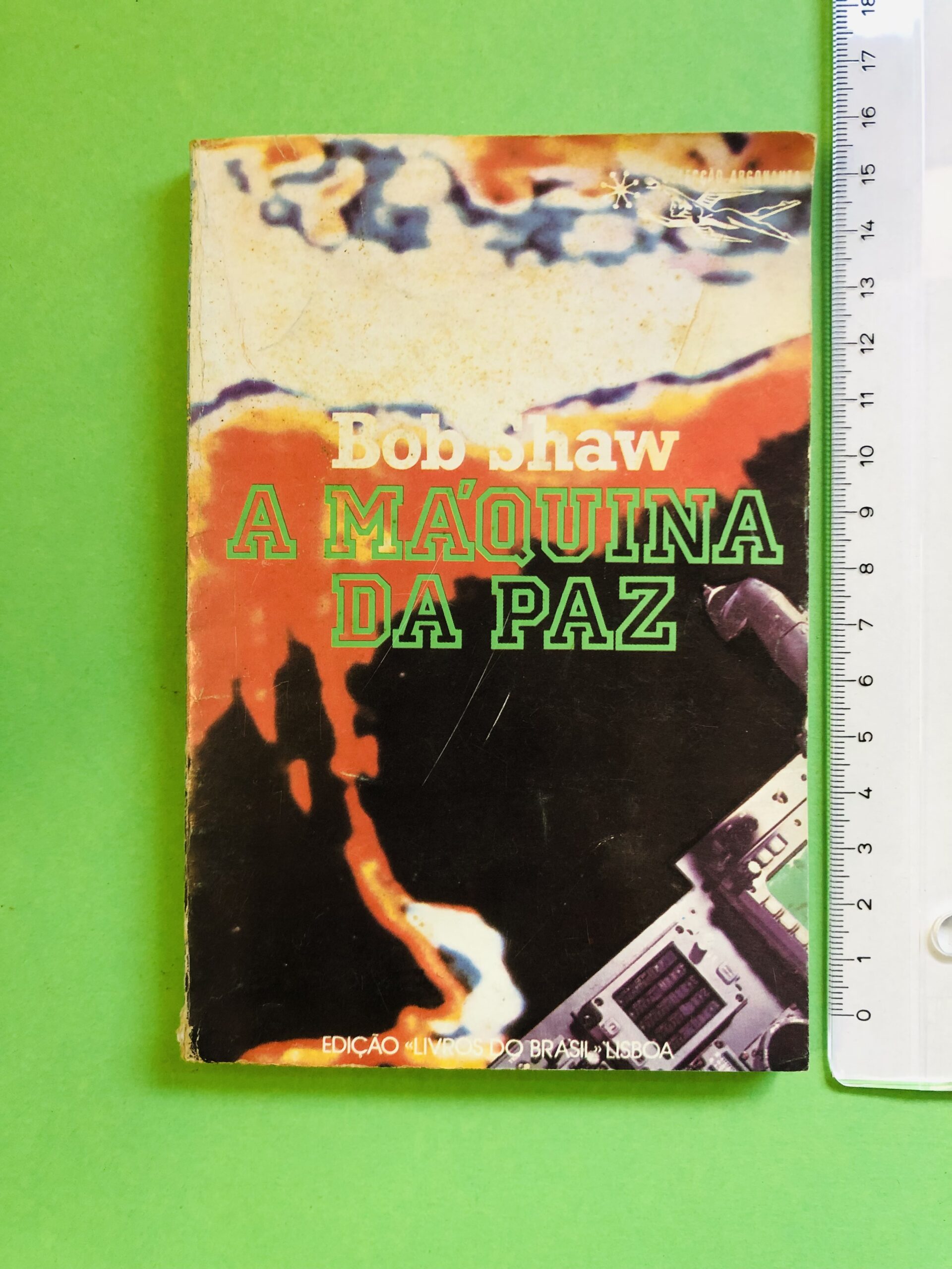 A Máquina da Paz - Bob Shaw