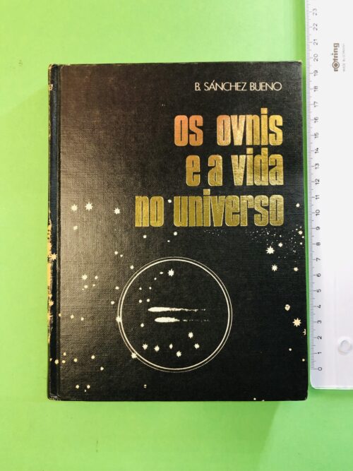 Os ovnis e a vida no universo - B. Sánchez Bueno