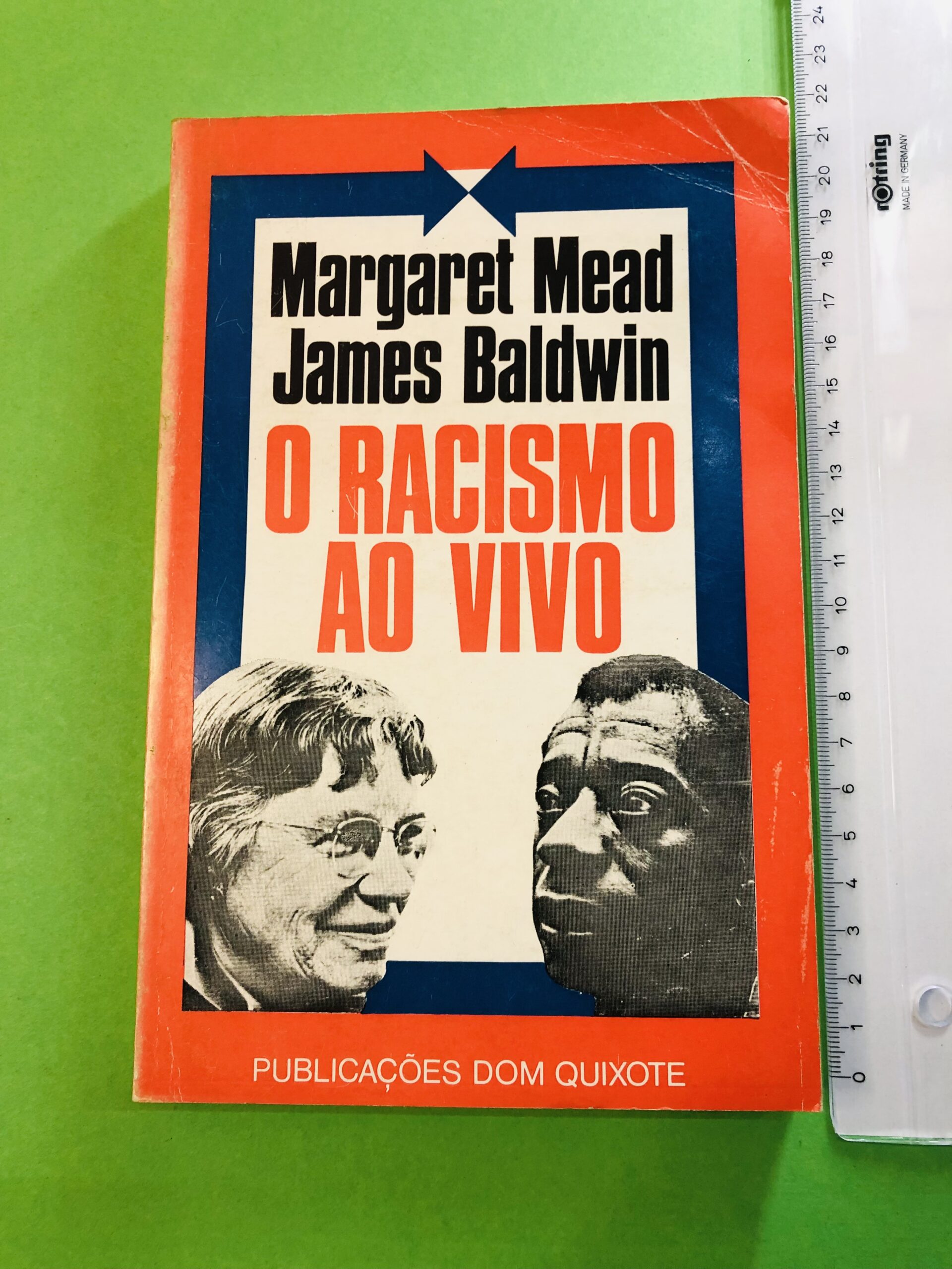 O Racismo ao Vivo - Margaret Mead, James Baldwin