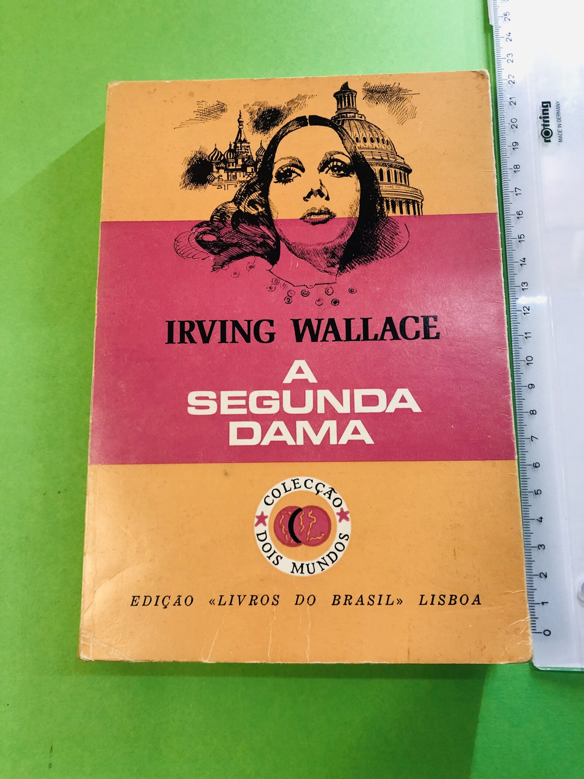 A Segunda Dama - Irving Wallace