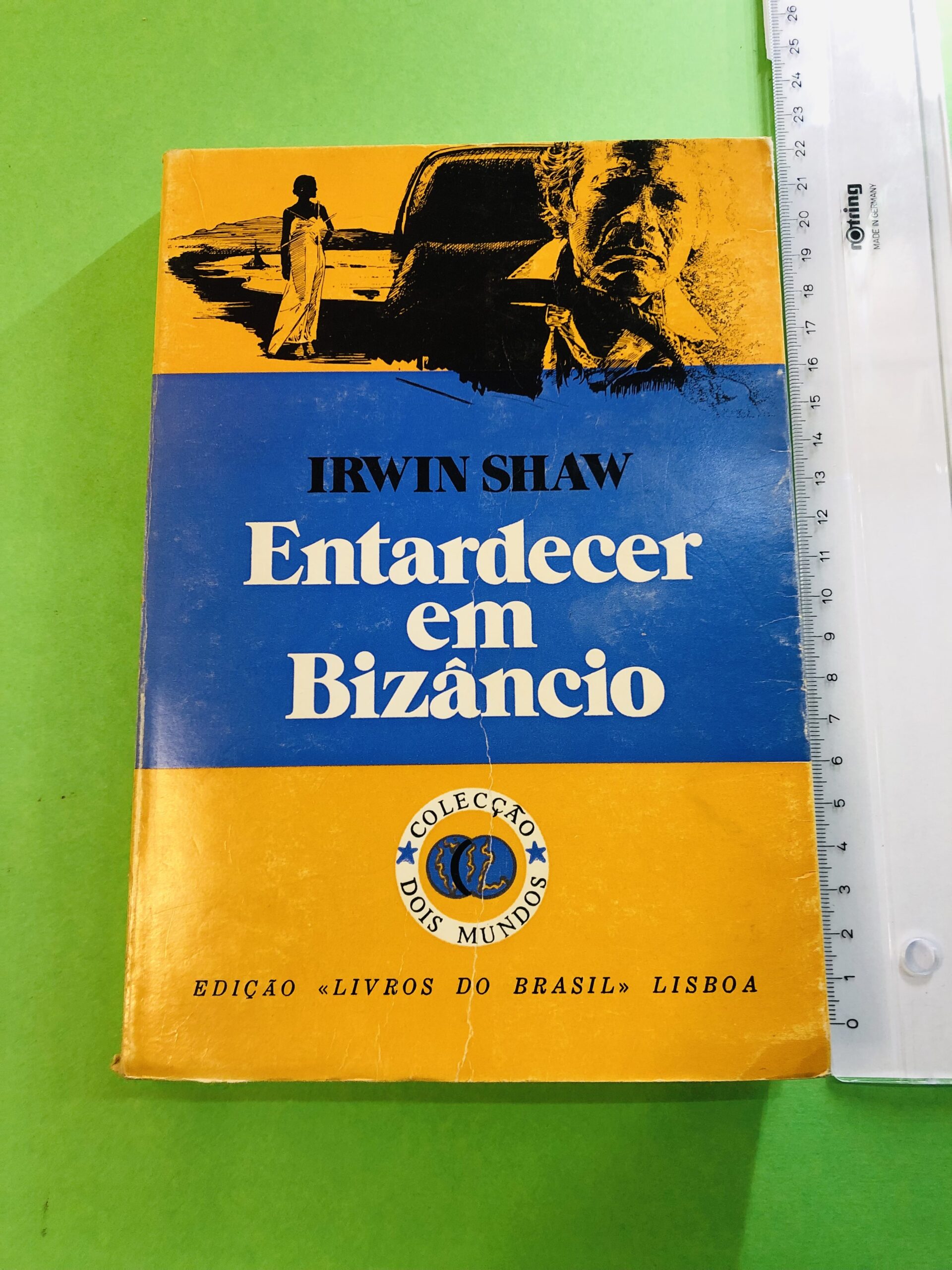 Entardecer em Bizâncio - Irwin Shaw