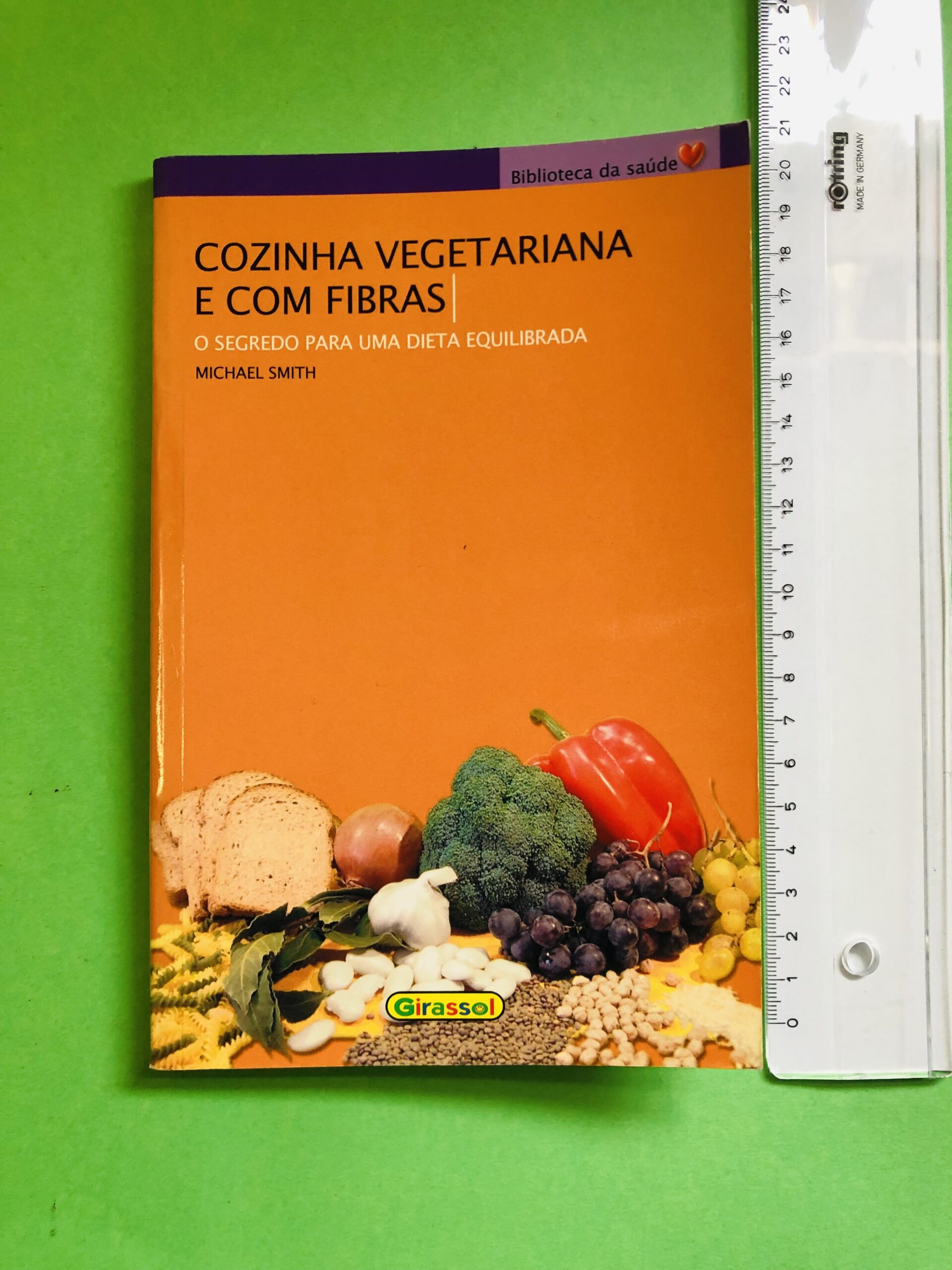 Cozinha Vegetariana e com Fibras - Girassol