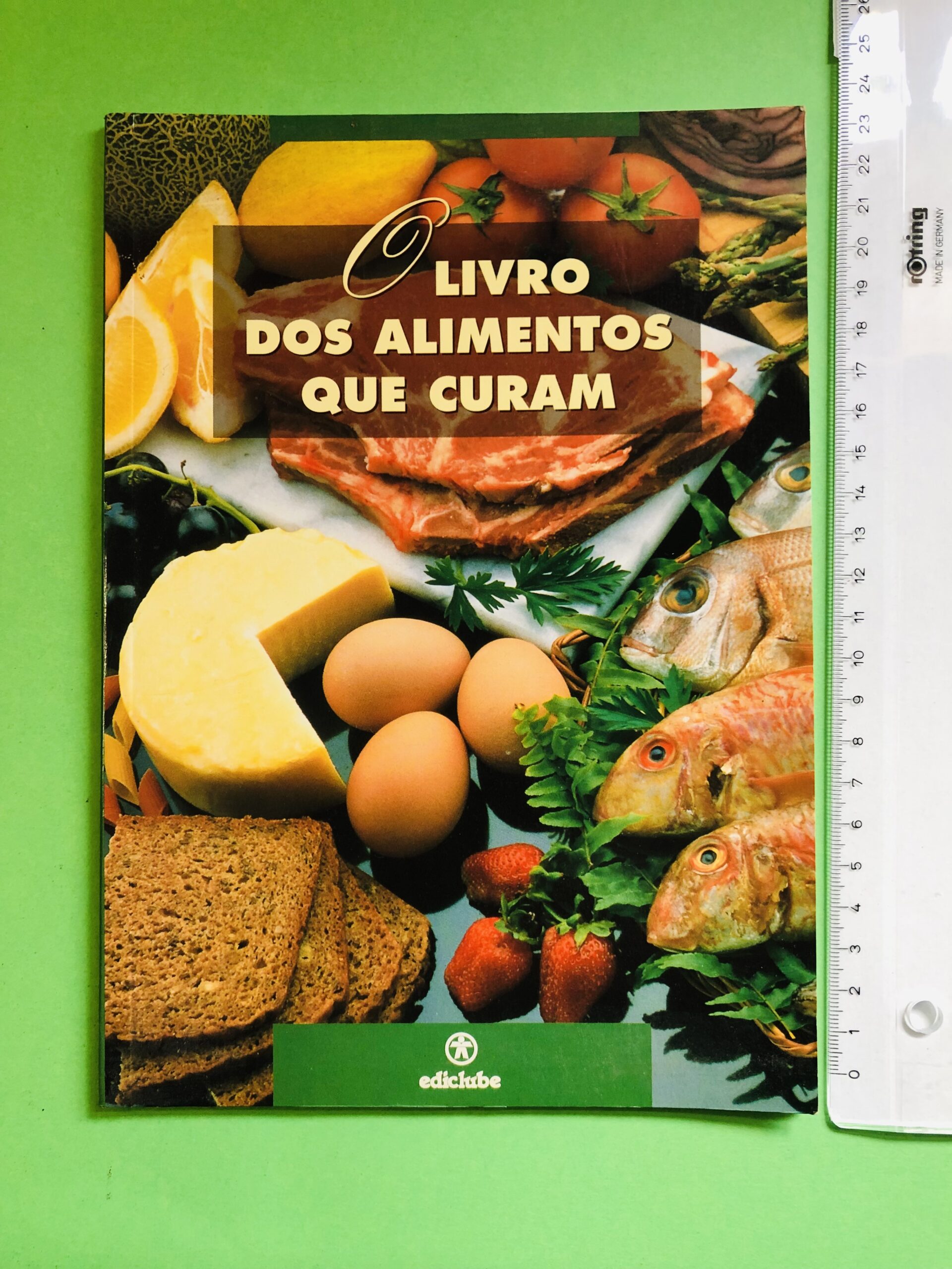 O Livro dos Alimentos que Curam - Edicube