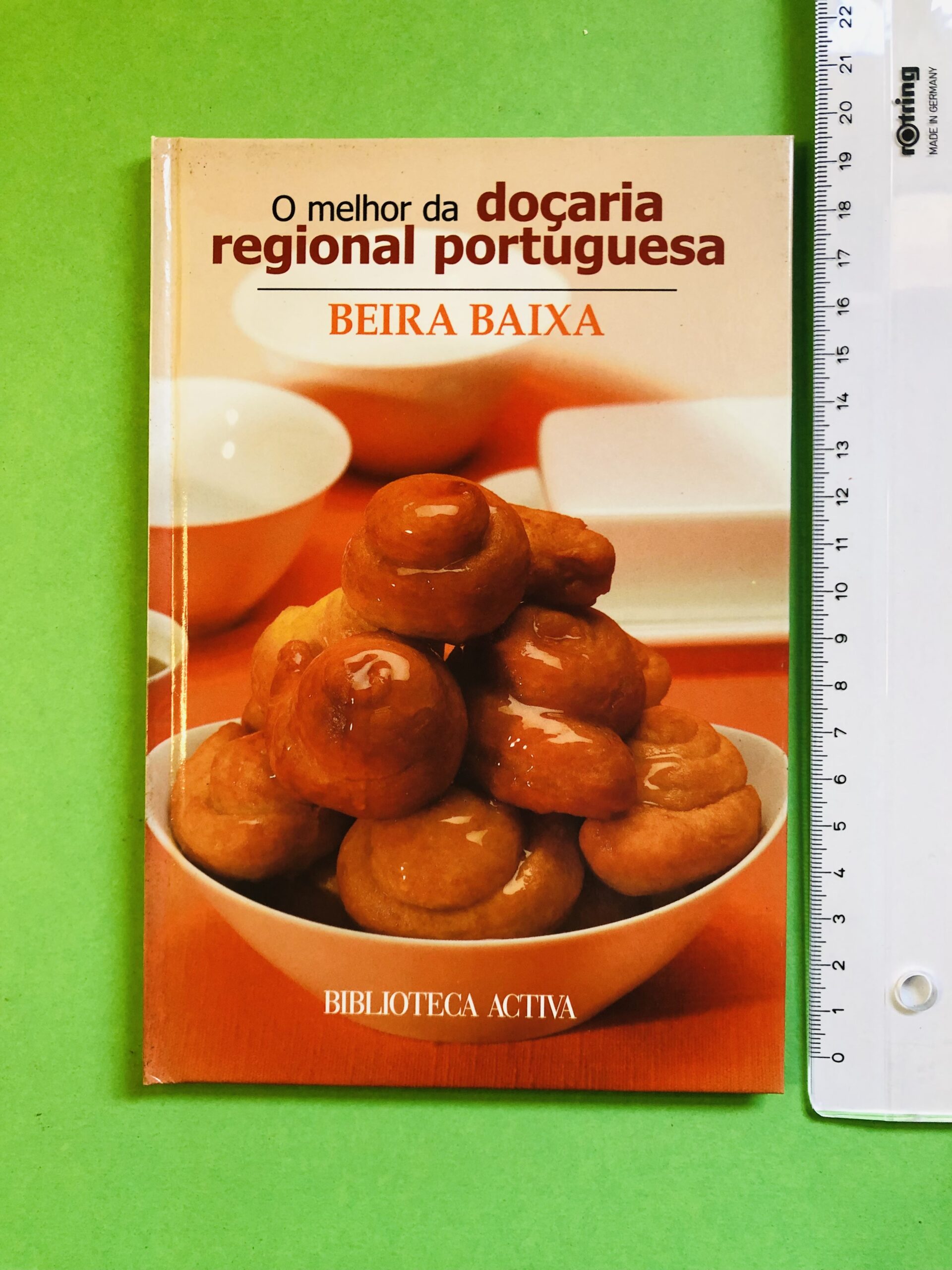 O melhor da doçaria regional portuguesa - Biblioteca Activa