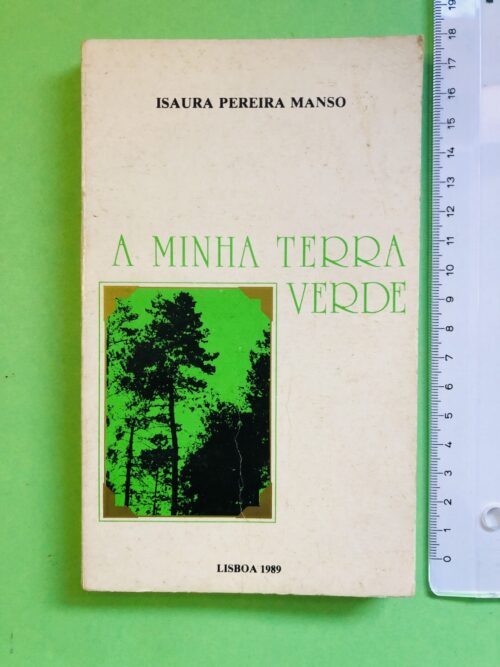 A Minha Terra Verde - Isaura Pereira Manso