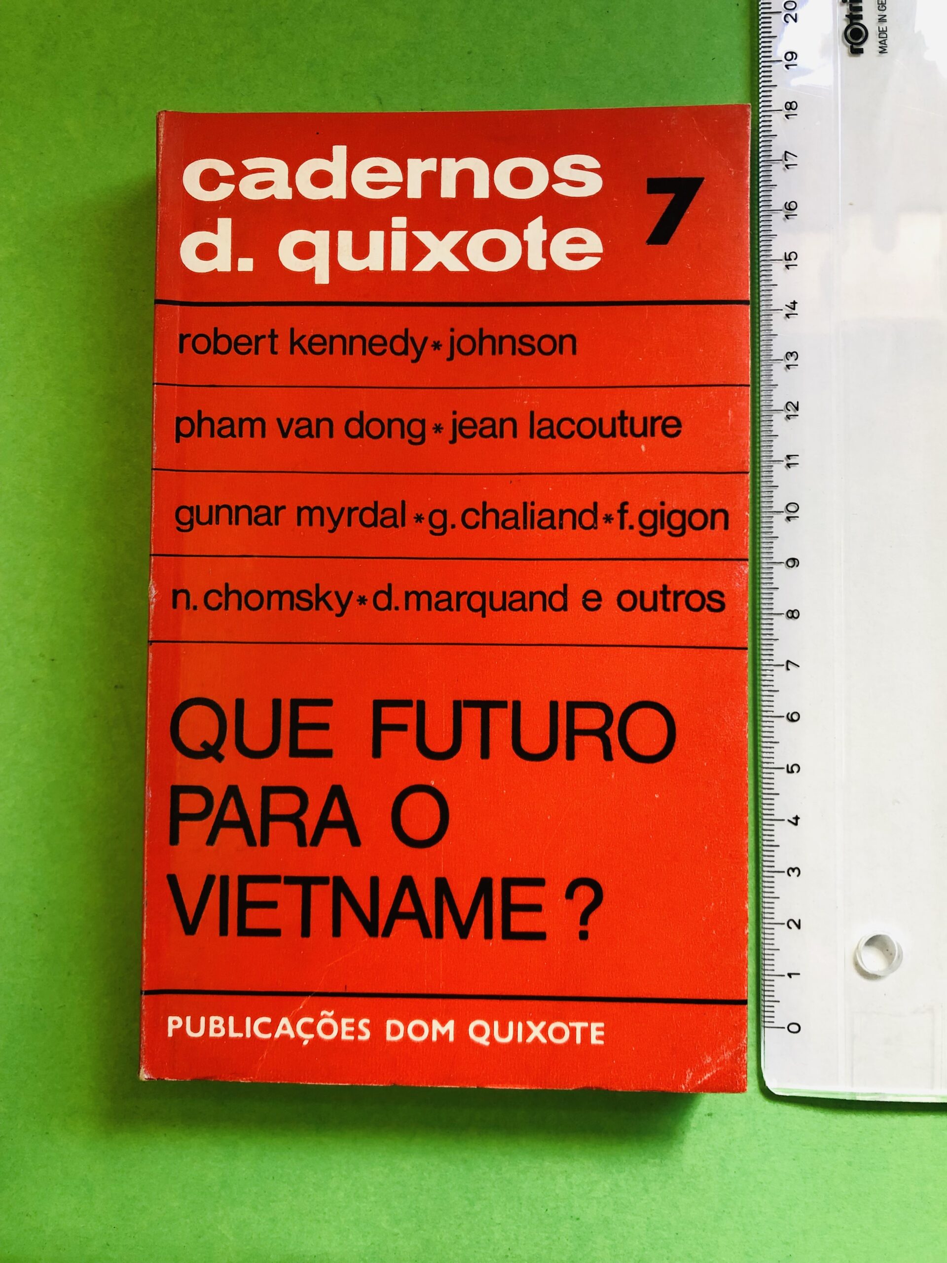 Que futuro para o Vietname? - Vários (inclui Robert Kennedy Johnson, Pham Van Dong, Jean Lacouture, entre outros)