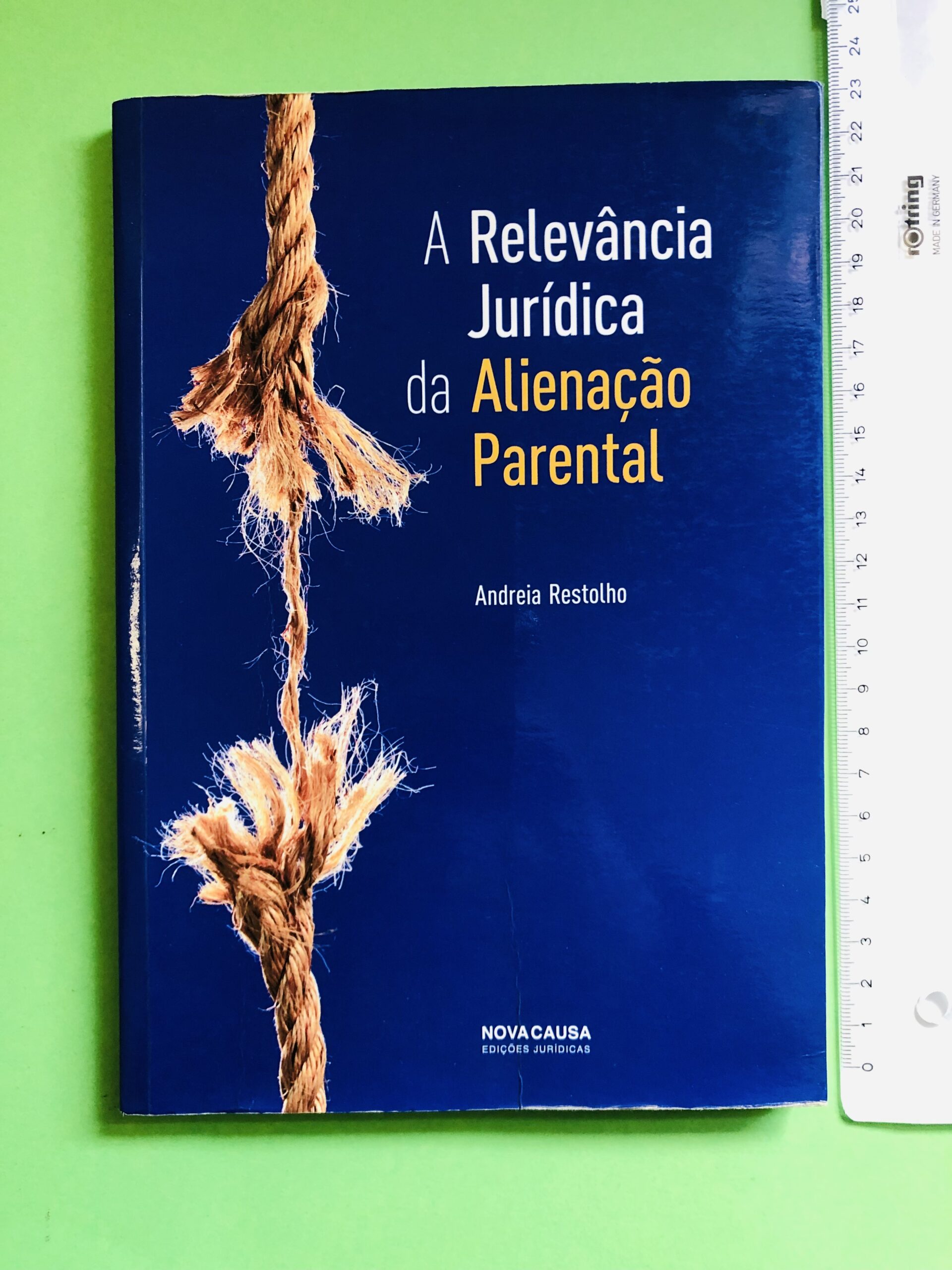 A Relevância Jurídica da Alienação Parental - Andreia Restolho