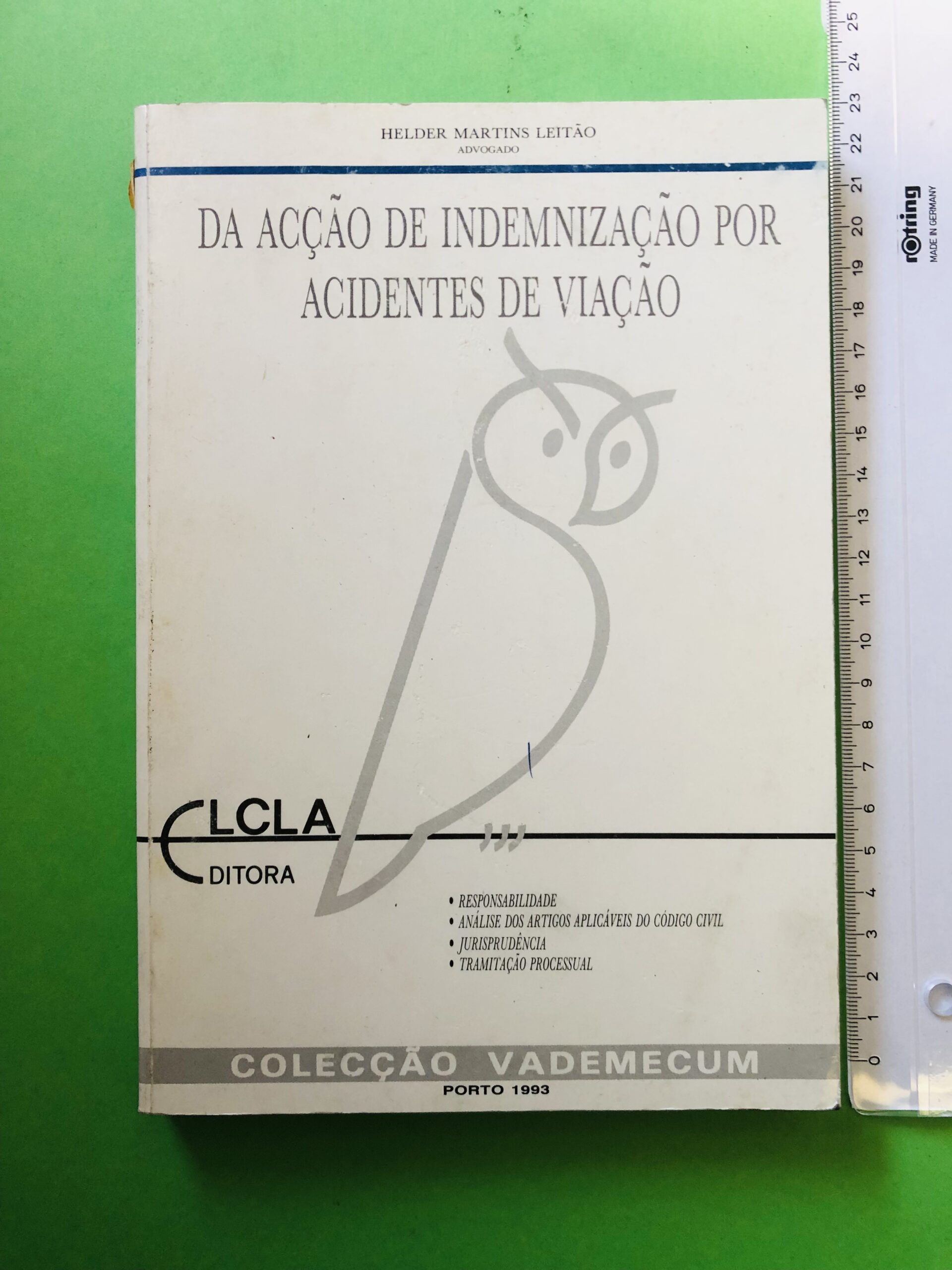 Da Acção de Indemnização por Acidentes de Viação - Helder Martins Leitão