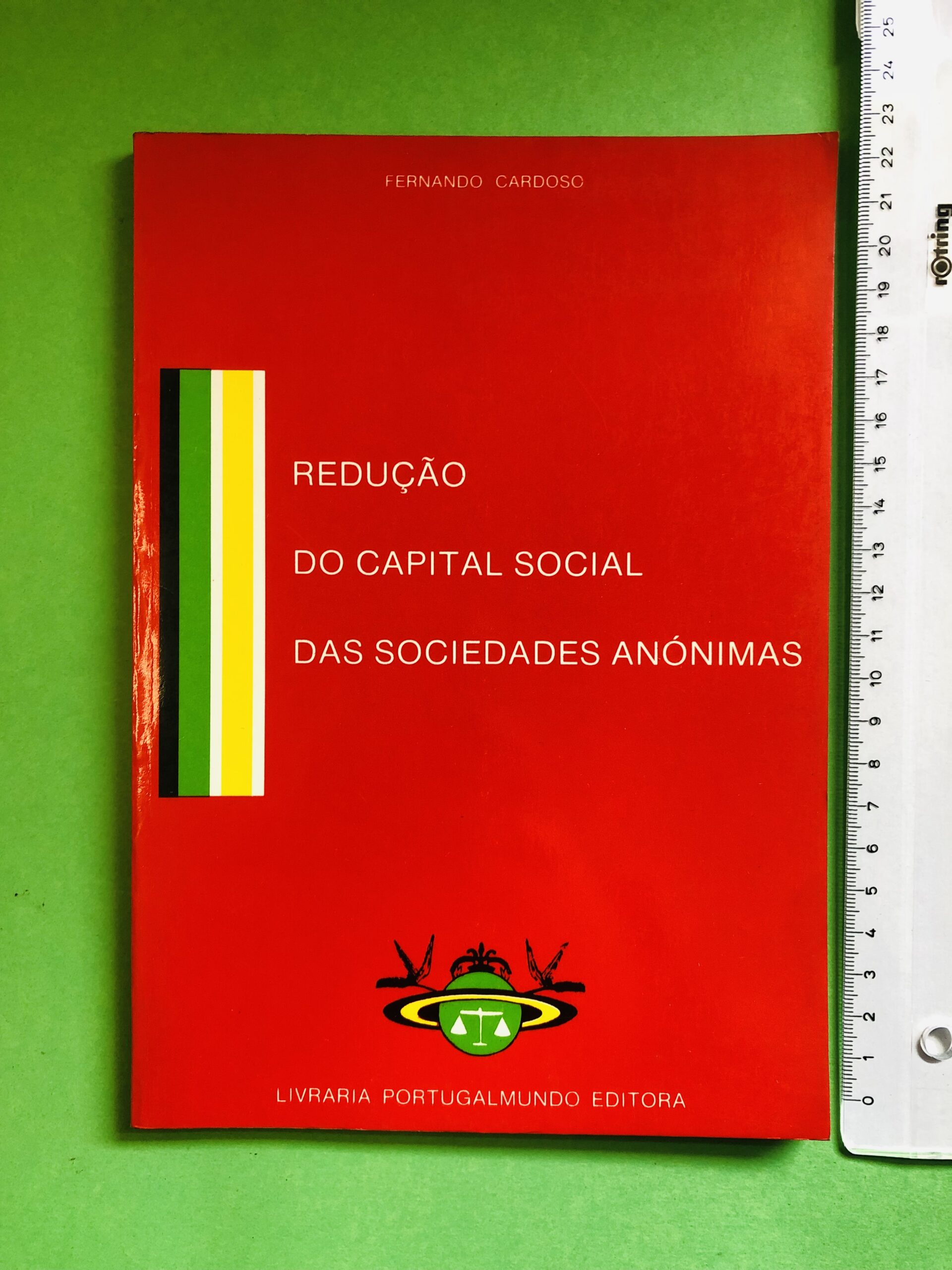 Redução do Capital Social das Sociedades Anônimas - Fernando Cardoso