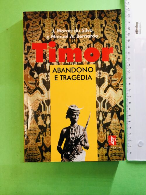 Timor - J. Morais da Silva e Manuel A. Bernardo