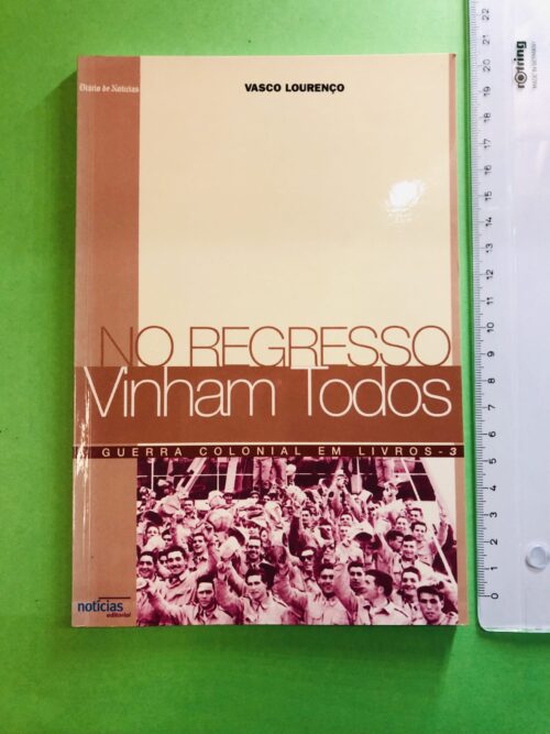 No Regresso Vinham Todos - Vasco Lourenço