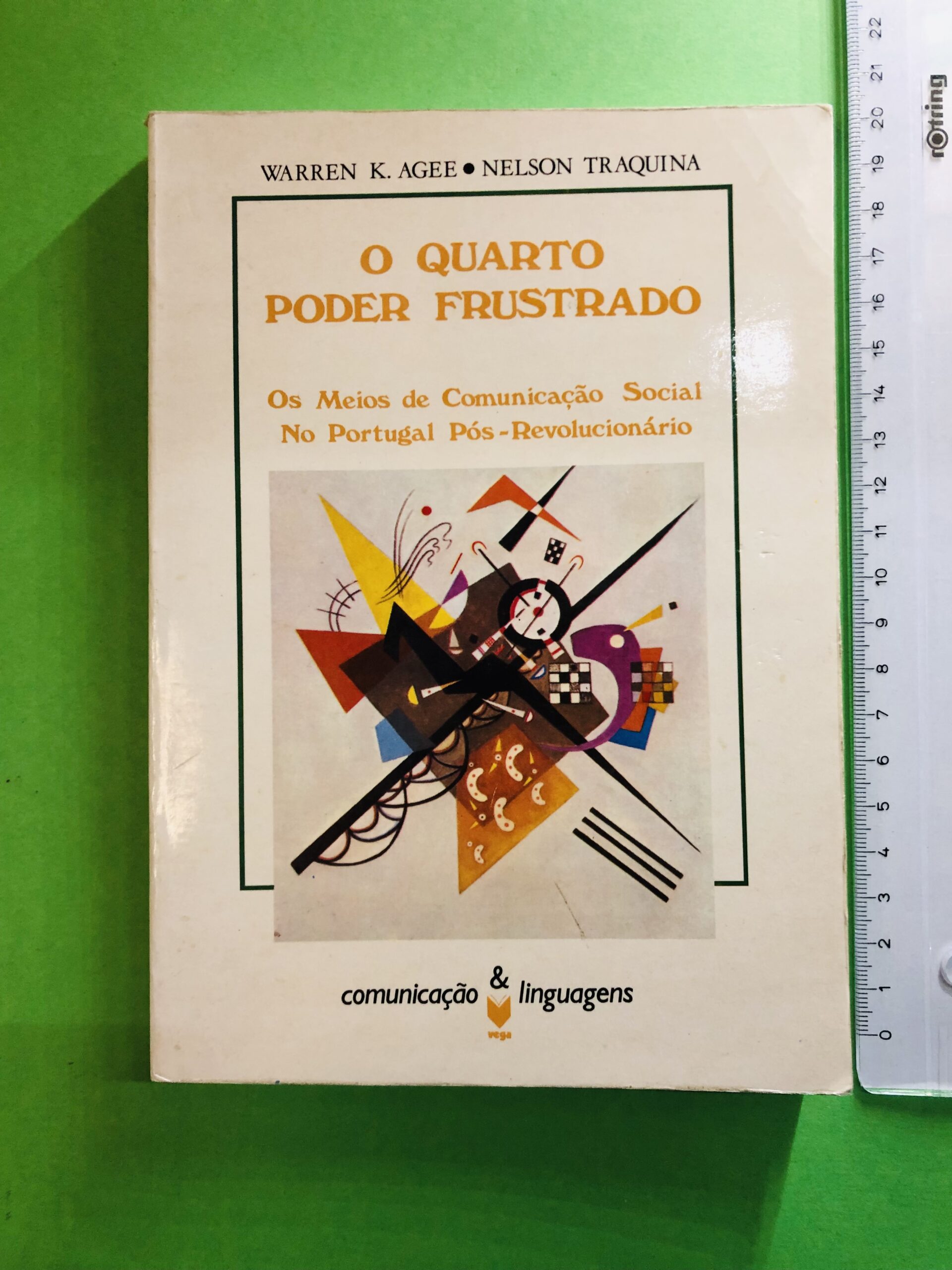 O Quarto Poder Frustrado - Warren K. Agee e Nelson Traquina