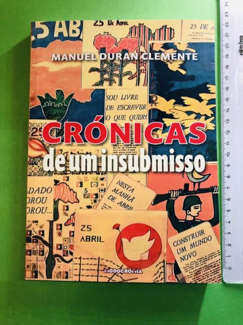 CRÓNICAS de um insubmisso - Manuel Durán Clemente