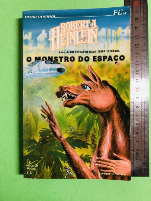 O Monstro do Espaço - Robert A. Heinlein