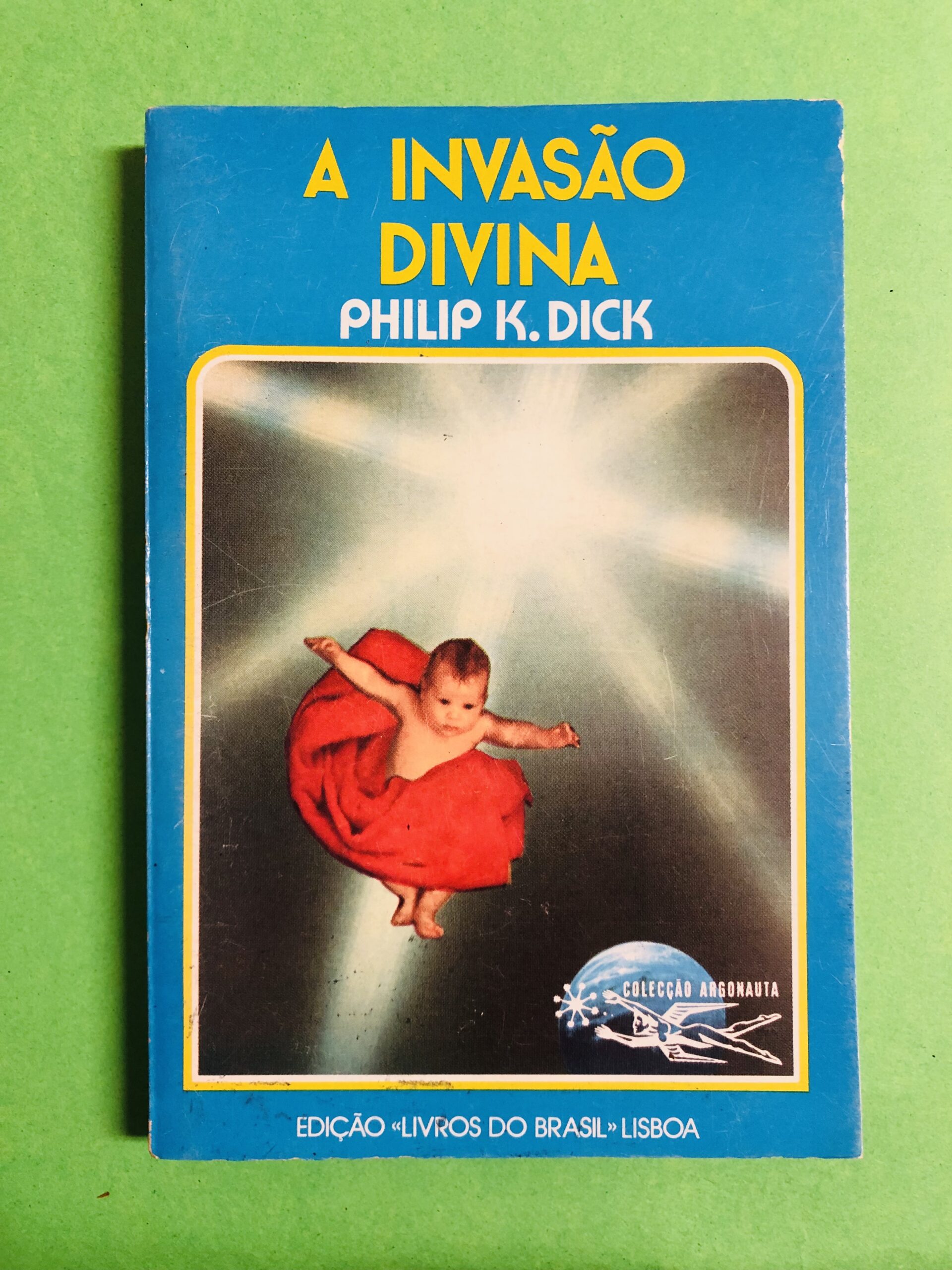 A Invasão Divina - Philip K. Dick