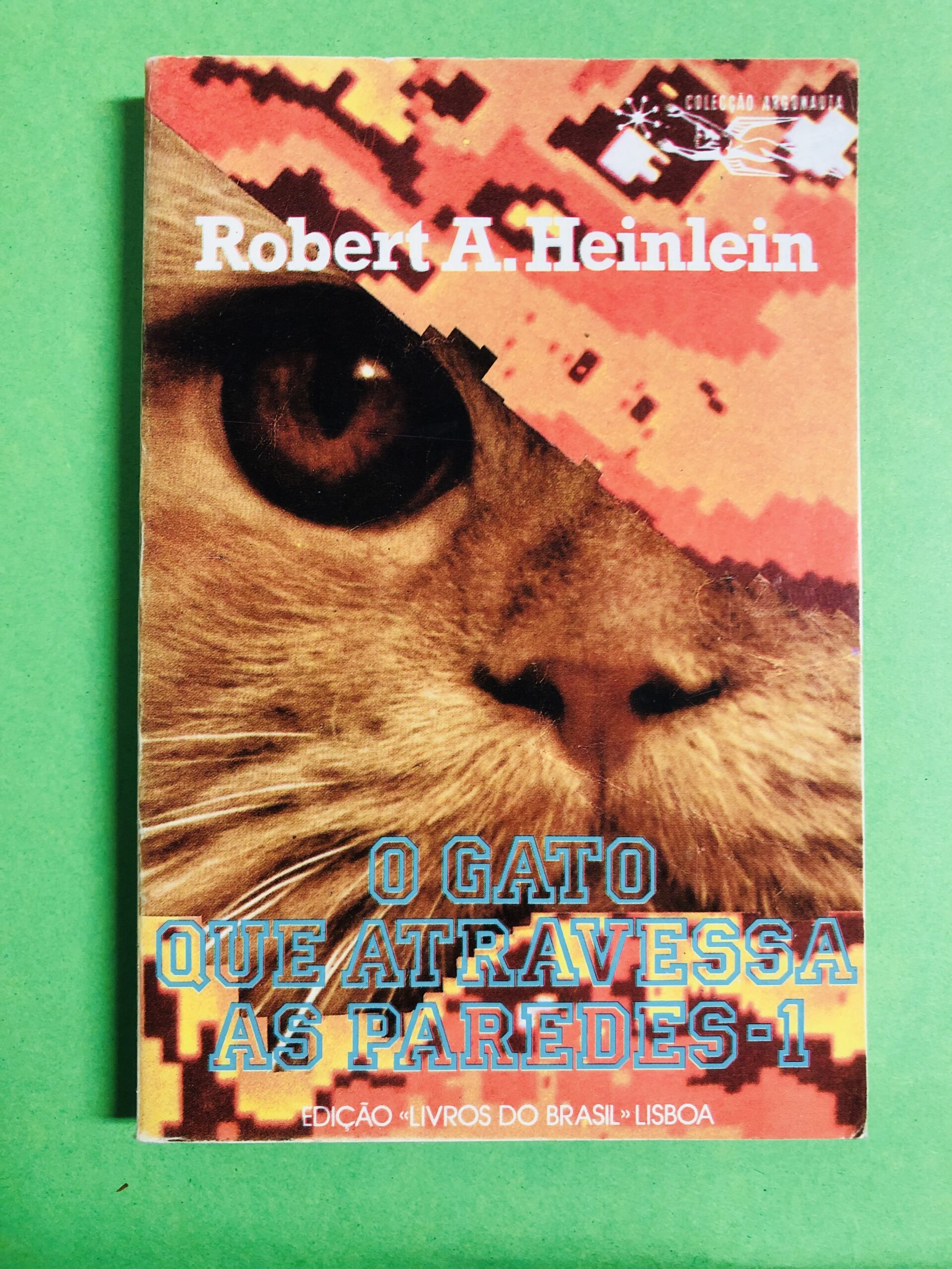 O Gato Que Atravessa as Paredes - Robert A. Heinlein