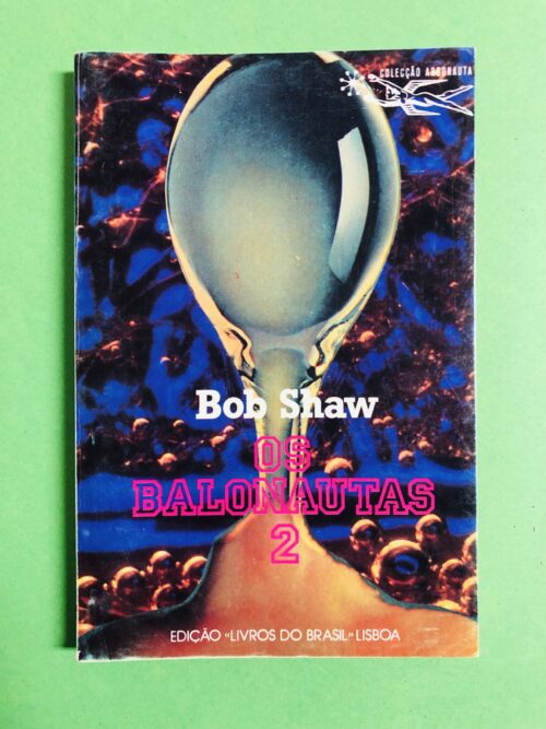 Os Balonautas 2 - Bob Shaw
