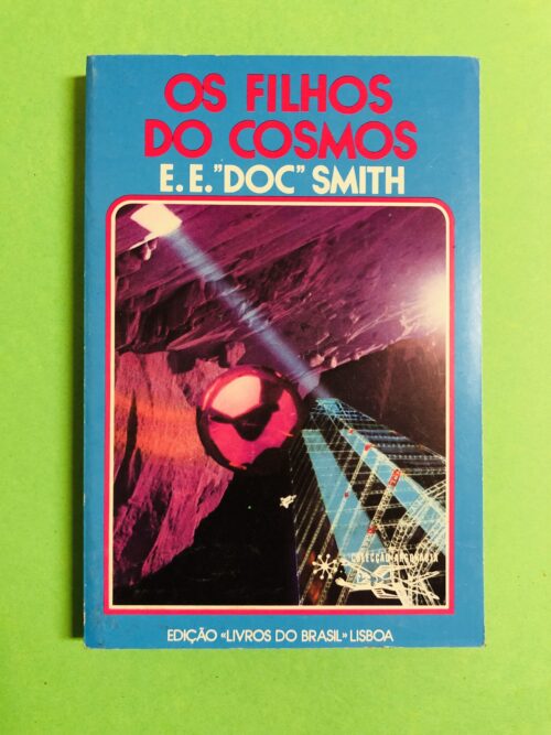 Os Filhos do Cosmos - E. E. "Doc" Smith
