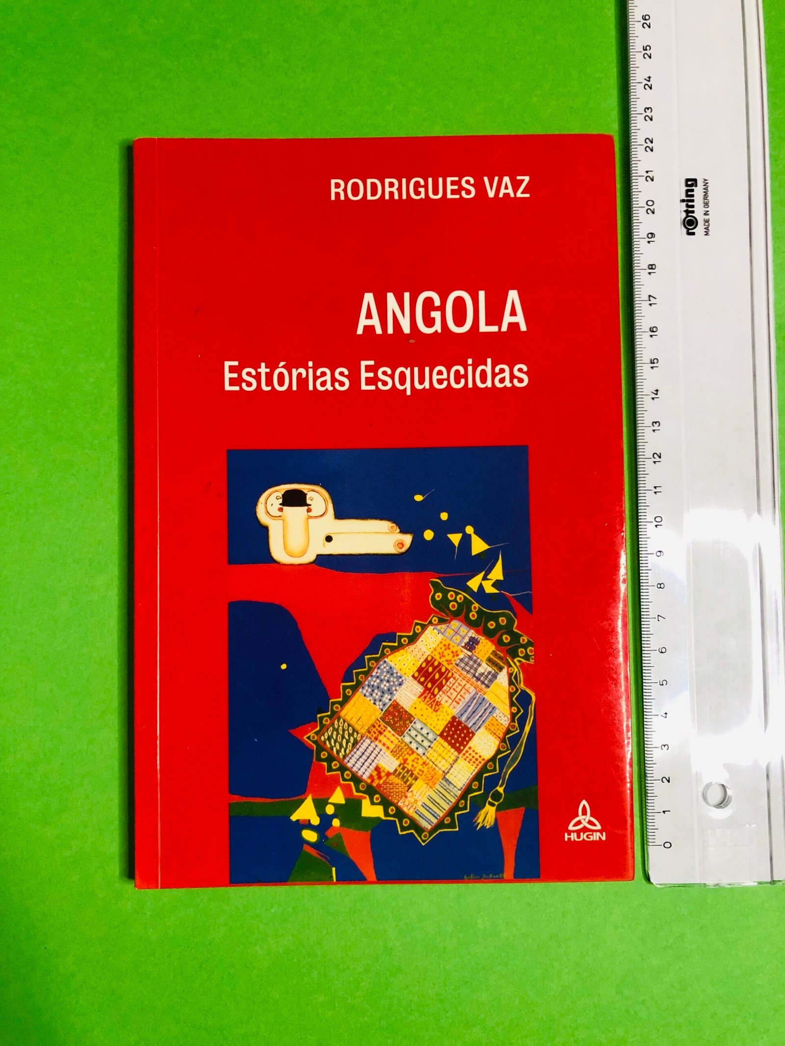 Angola Estórias Esquecidas - Rodrigues Vaz