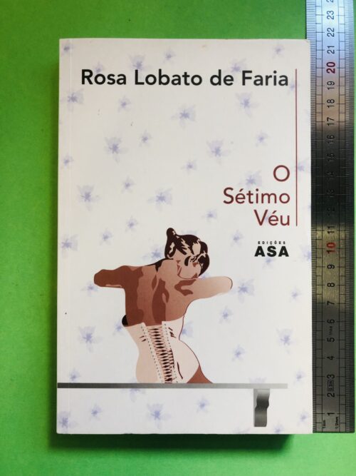 O Sétimo Véu - Rosa Lobato de Faria