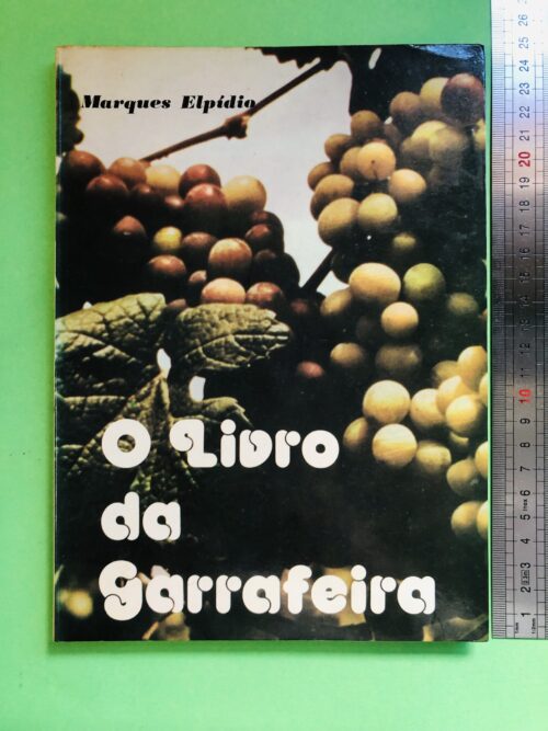 O Livro da Garrafeira - Marques Elpídio