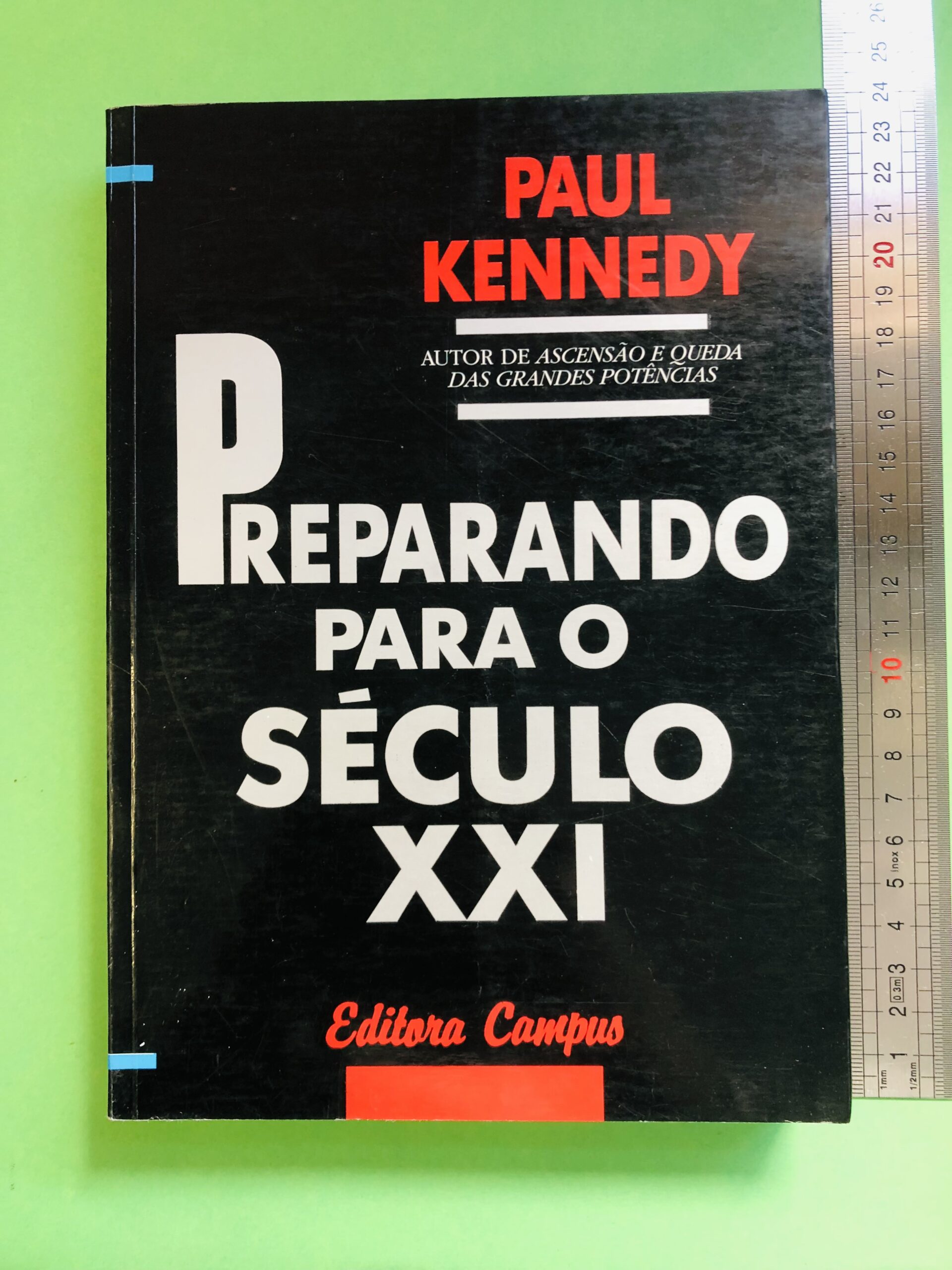 Preparando para o Século XXI - Paul Kennedy