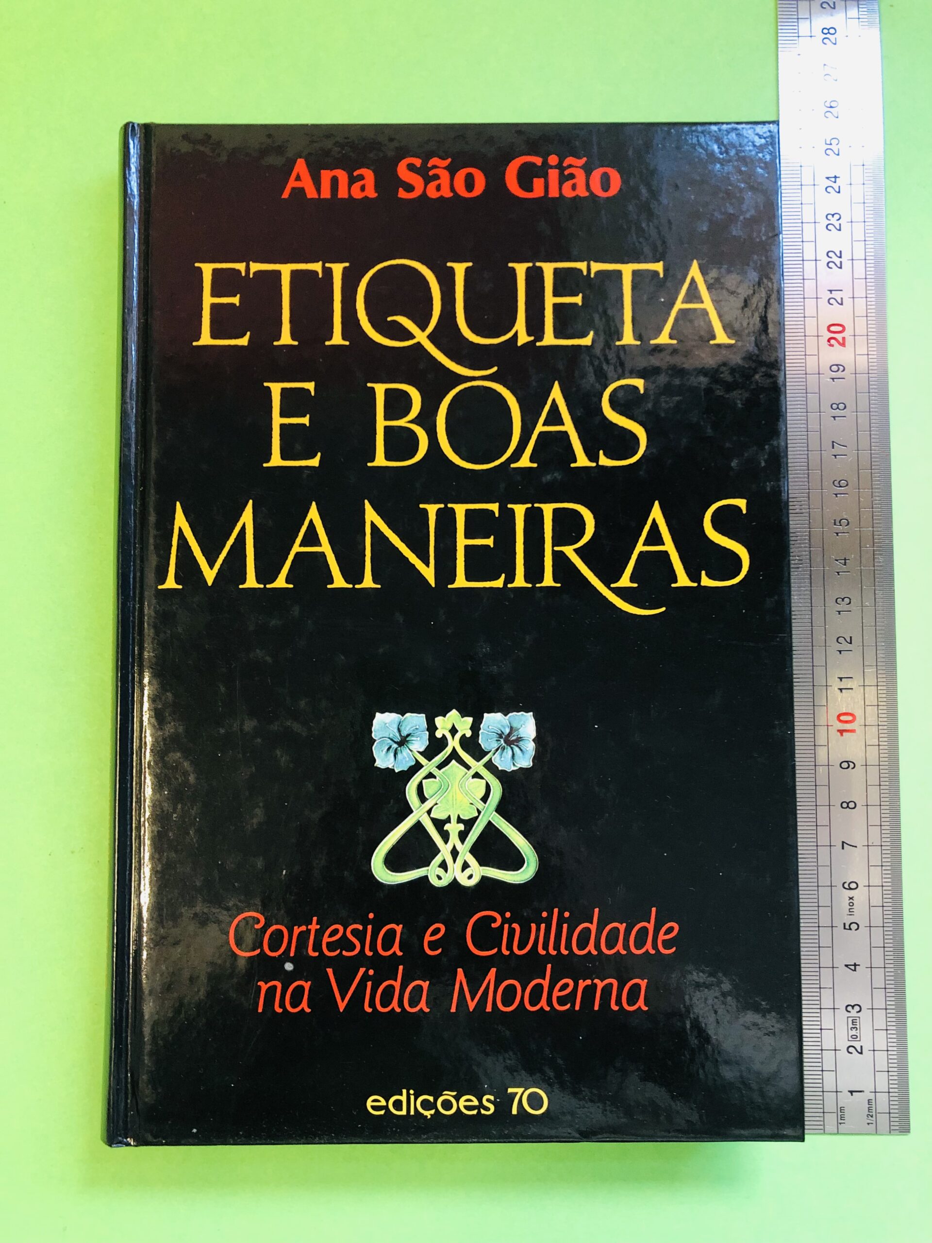 Etiqueta e Boas Maneiras - Ana São Gião