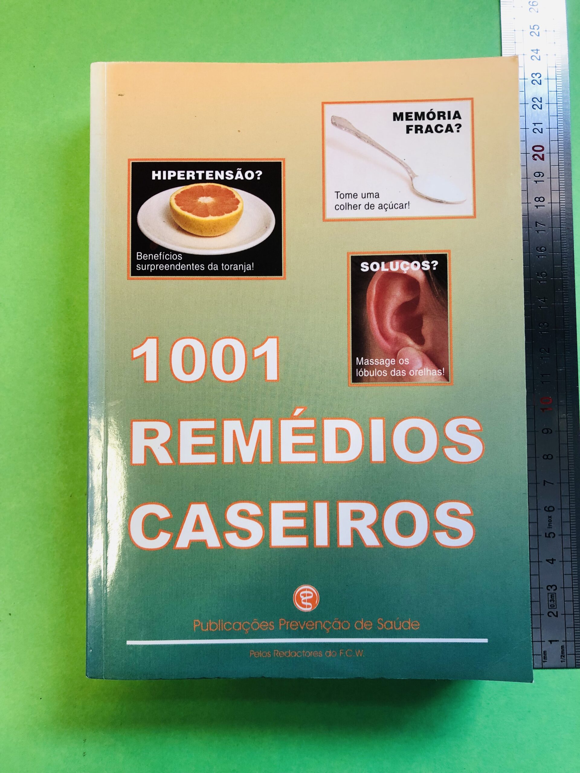 1001 Remédios Caseiros - F. C. W.