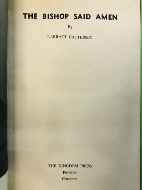 The Bishop Said Amen - Larratt Battersby