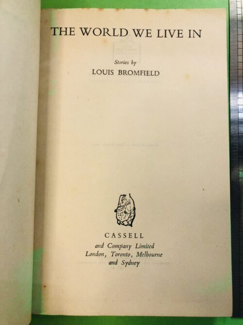 THE WORLD WE LIVE IN - LOUIS BROMFIELD