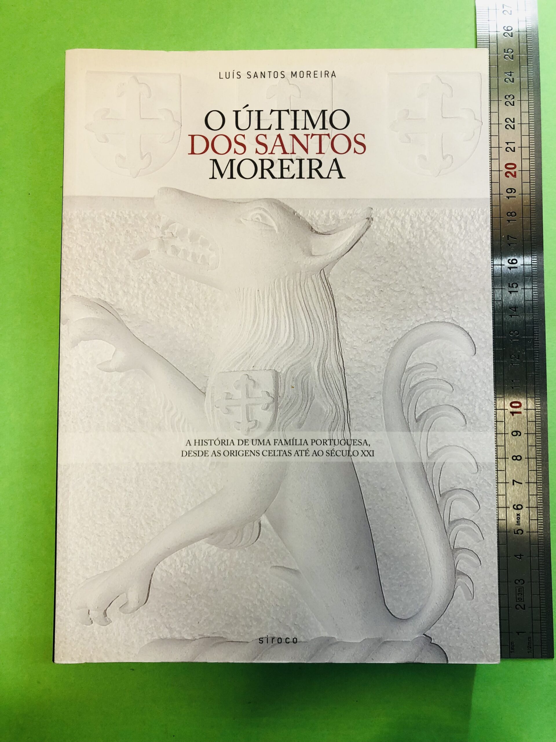 O Último dos Santos Moreira - Luís Santos Moreira