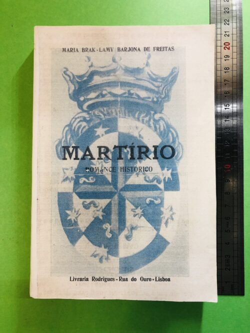 MARTÍRIO - MARIA BRAK-LAMY BARJONA DE FREITAS
