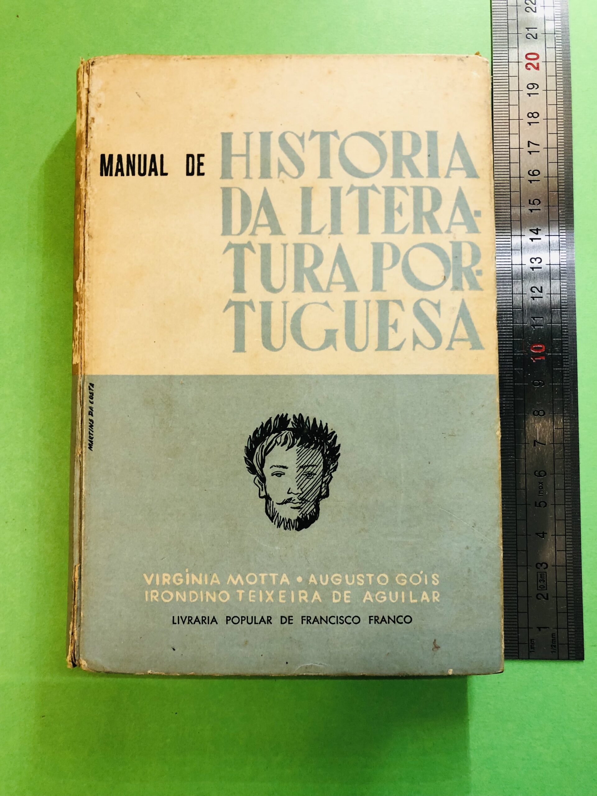 Manual de História da Literatura Portuguesa - Virgínia Motta, Augusto Góis, Irondino Teixeira de Aguilar