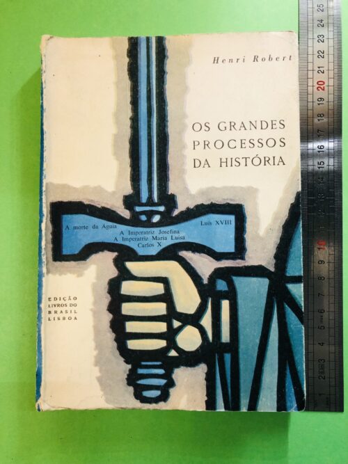 Os Grandes Processos da História - Henri Robert